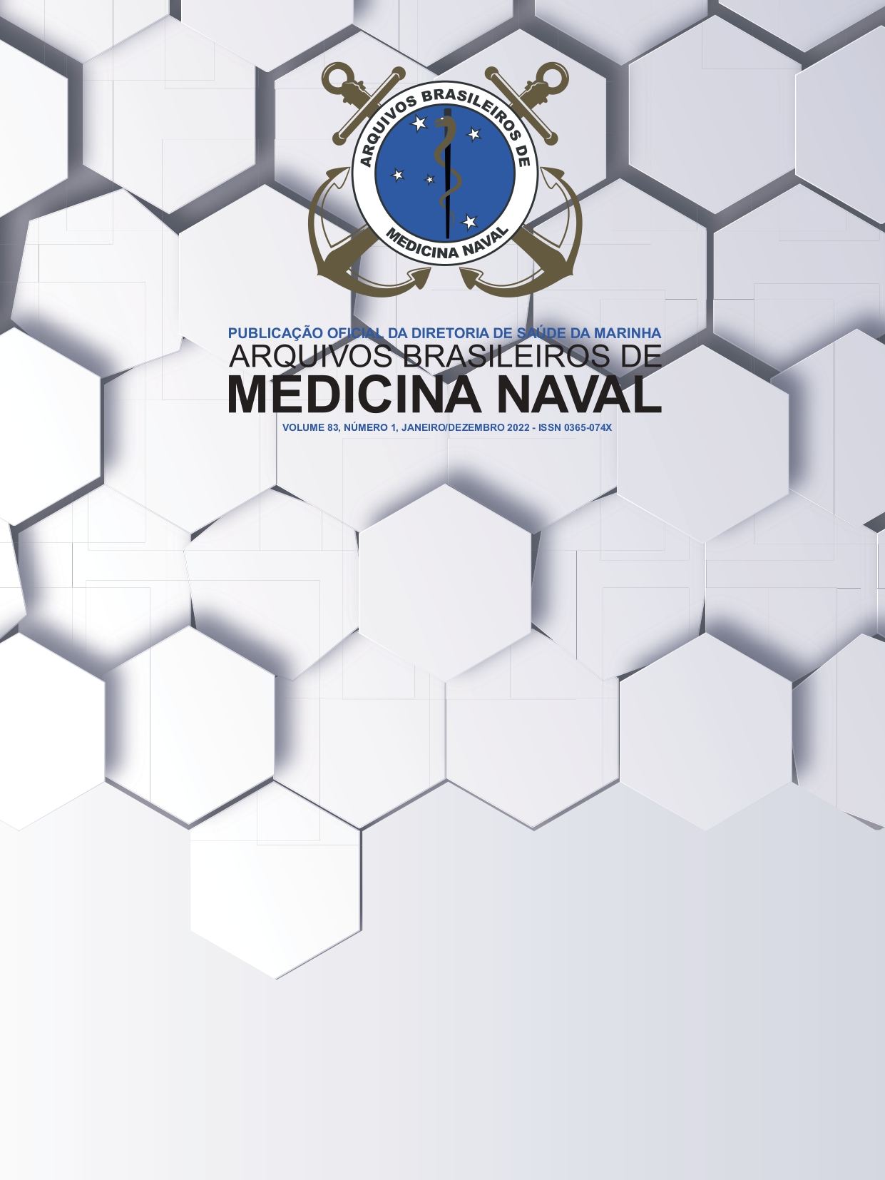 Arquivos Brasileiros de Medicina Naval. Publicação oficial da Diretoria de Saúde da Marinha do Brasil. Volume 83, número 1, ano 2022.